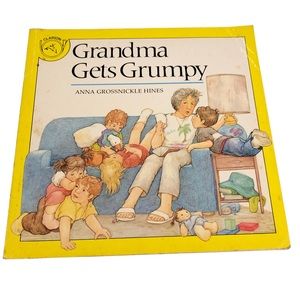 GRANDMA GETS GRUMPY Anna Grossnickle Hines Softcover Vintage 1988 Clarion books